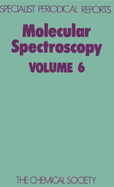 Molecular Spectroscopy: Volume 6
