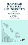 Molecular Structure and Energetics, Physical Measurements