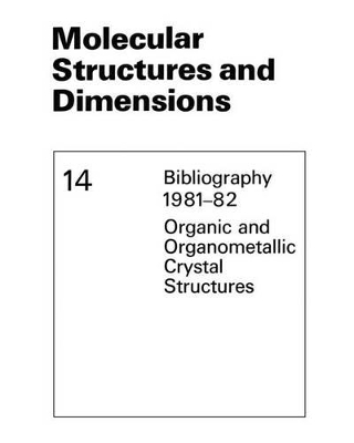 Molecular Structures and Dimensions - Kennard, O (Editor), and Watson, D G (Editor), and Allen, Frank H (Editor)