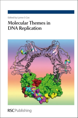 Molecular Themes in DNA Replication - Kearsey, Stephen (Contributions by), and Campbell, Judith L (Contributions by), and Almouzni, Genevieve (Contributions by)