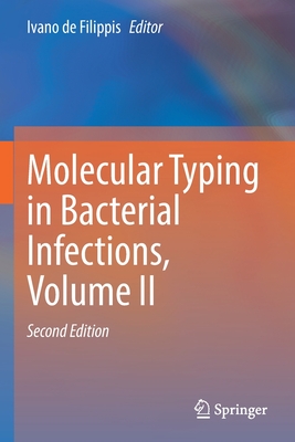 Molecular Typing in Bacterial Infections, Volume II - de Filippis, Ivano (Editor)