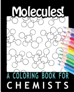 Molecules! a Coloring Book for Chemists