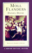 Moll Flanders: A Norton Critical Edition