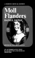 Moll Flanders, an Authoritative Text: Backgrounds and Sources; Criticism