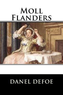 Moll Flanders - Defoe, Danel