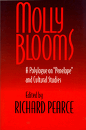 Molly Blooms: A Polylogue on "Penelope" and Cultural Studies