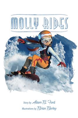 Molly Rides - Ford, Adam B