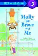 Molly the Brave and Me