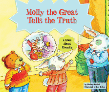 Molly the Great Tells the Truth: A Book about Honesty