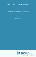 Molten Salt Chemistry: An Introduction and Selected Applications