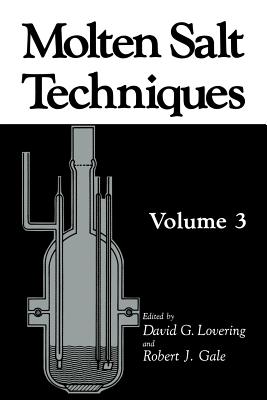 Molten Salt Techniques: Volume 3 - Gale, Robert J. (Editor), and Lovering, D.G. (Editor)