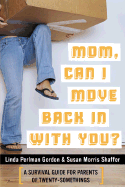 Mom, Can I Move Back in with You?