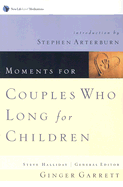 Moments for Couples Who Long for Children