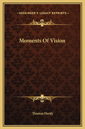 Moments of Vision
