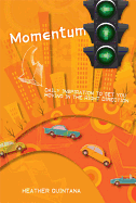 Momentum: Moving in the Right Direction