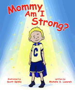 Mommy, Am I Strong?