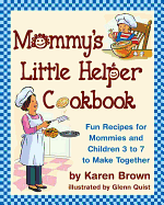Mommy's Little Helper Cookbook