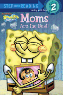 Moms Are the Best!