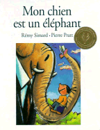 Mon Chien Est Un Elephant