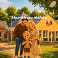 Mon ventre a une histoire: La maternelle avec Hirschsprung