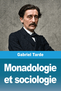 Monadologie Et Sociologie