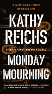 Monday Mourning: A Temperance Brennan Novel