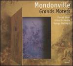 Mondonville: Grands Motets