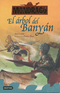 Mondrag? 4. El ?rbol del Bany�n
