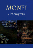 Monet: A Retrospective - Stuckey, Charles F (Editor)