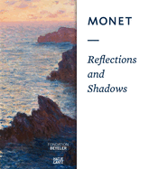 Monet: Light, Shadow, and Reflection