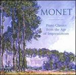 Monet: Piano Classics from the Age of Impressionism