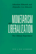 Monetarism and Liberalization: The Chilean Experiment