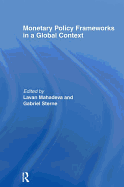 Monetary Policy Frameworks in a Global Context