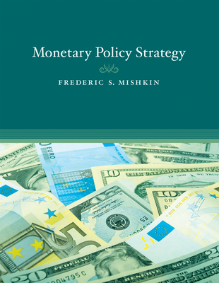 Monetary Policy Strategy - Mishkin, Frederic S
