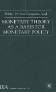 Monetary Theory as a Basis for Monetary Policy