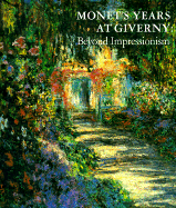 Monet's Years at Giverny