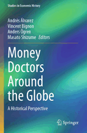 Money Doctors Around the Globe: A Historical Perspective