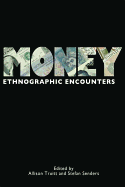 Money: Ethnographic Encounters