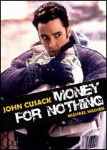 Money for Nothing