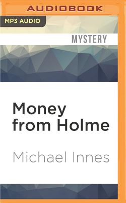 Money from Holme - Innes, Michael