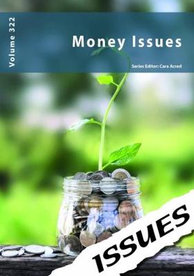 Money Issues: Issues: PSHE & RSE Resources For Key Stage 3 & 4 - Acred, Cara (Editor)