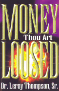 Money Thou Art Loosed