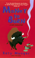 Money to Burn:: A Casey Jones Mystery