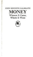 Money: Whence It Came, Where It Went