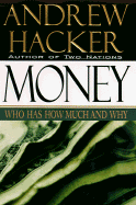 Money: Who Has How Much and Why