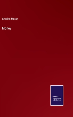 Money - Moran, Charles