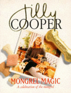 Mongrel Magic - Cooper, Jilly, and Wood, Graham (Photographer)