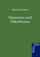 Monismus Und Okkultismus