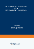Monitoring Behavior and Supervisory Control