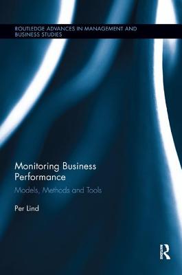 Monitoring Business Performance: Models, Methods, and Tools - Lind, Per